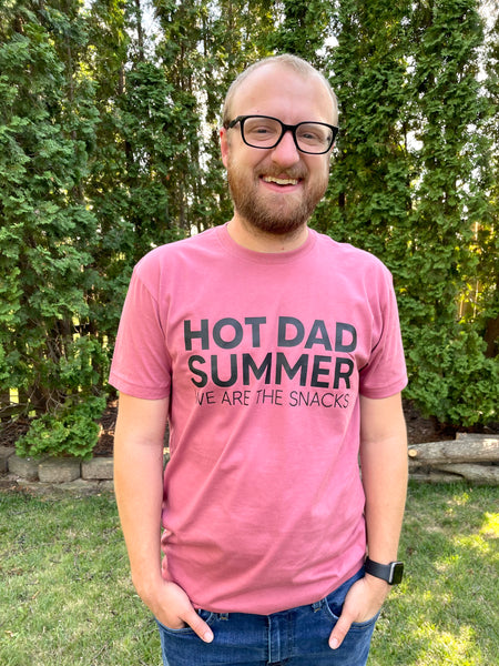 Adult "Hot Dad Summer: We are the Snacks" Dad Tee