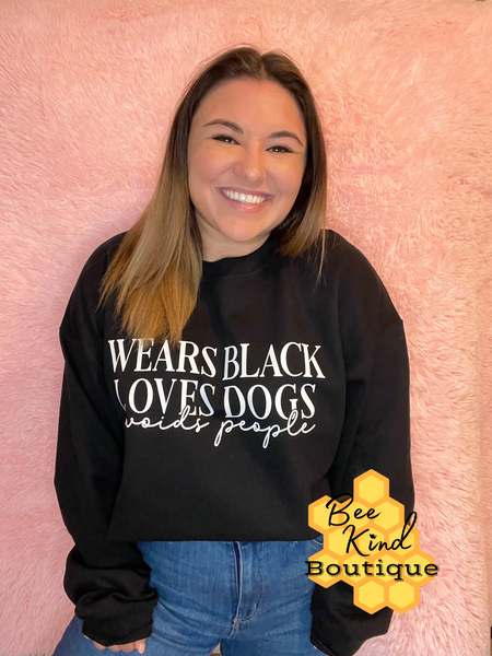 Adult “Wears Black Loves Dogs Avoids People” Black Sweatshirt