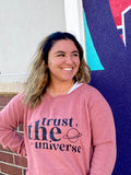 "Trust the Universe" Sweatshirt