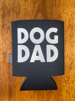 "DOG DAD" Koozie