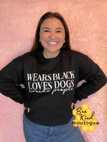 Adult “Wears Black Loves Dogs Avoids People” Black Sweatshirt